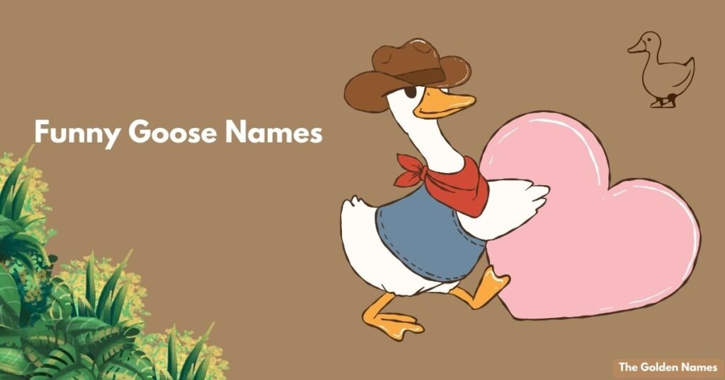Funny Goose Names