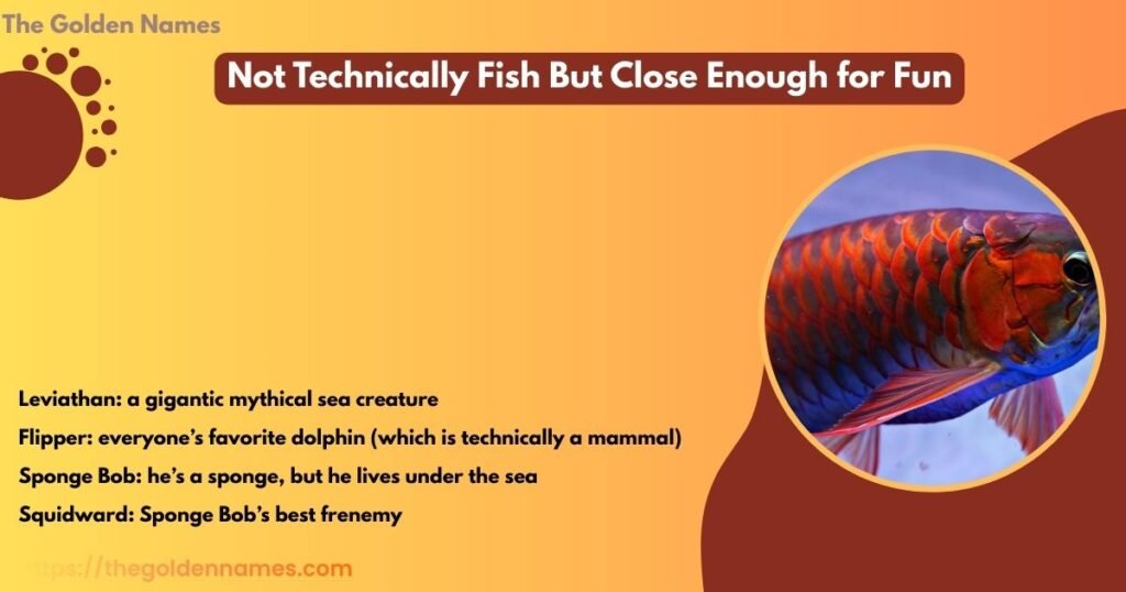 Not Technically Fish But Close Enough for Fun