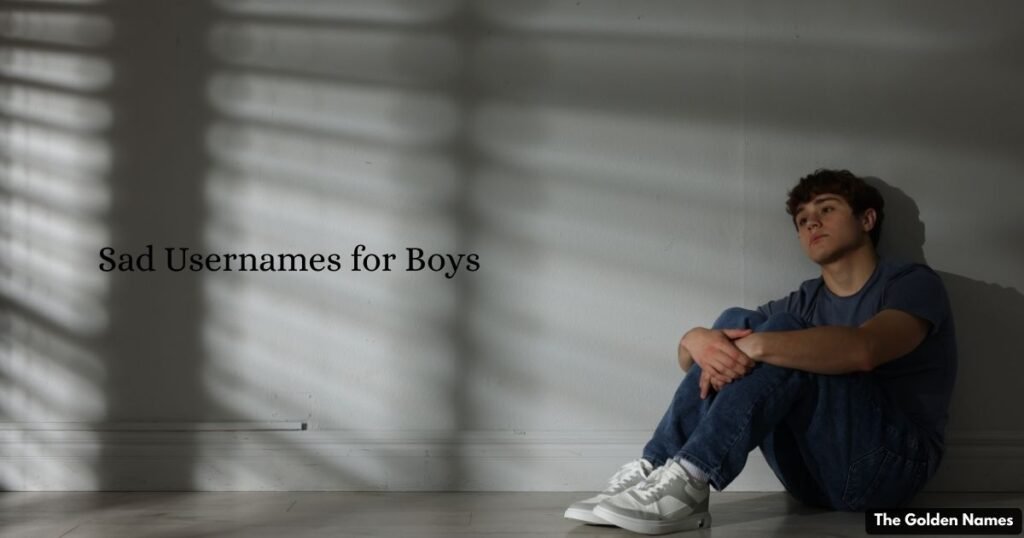 Sad Usernames for Boys