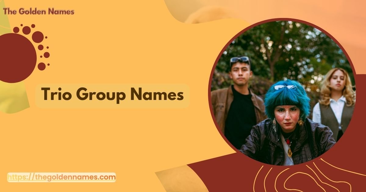 Trio Group Names