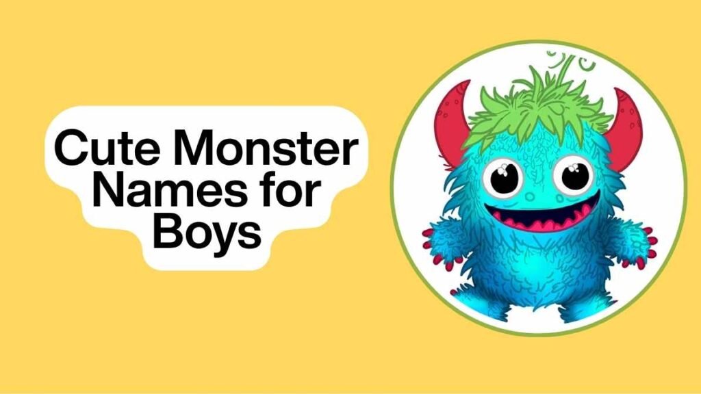 Cute Monster Names for Boys