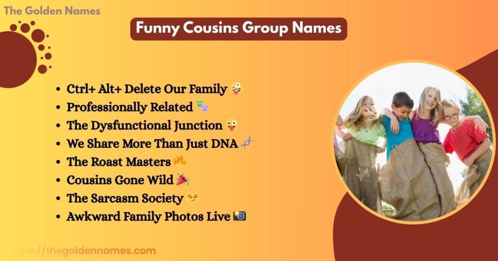 Funny Cousins Group Names