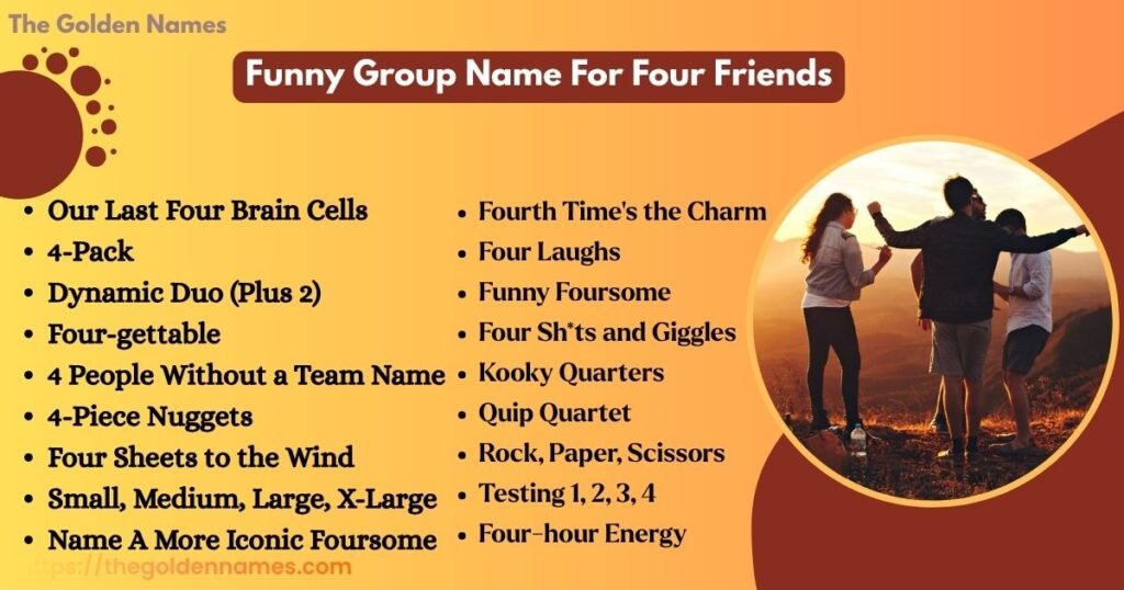 Funny Group Name For Four Friends