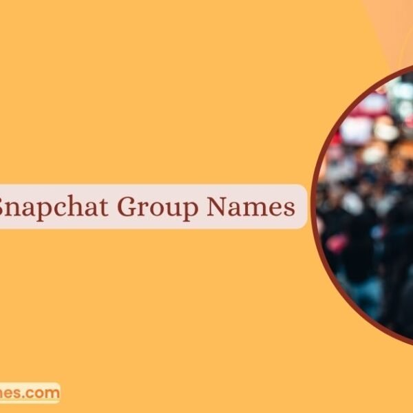 Snapchat Group Names