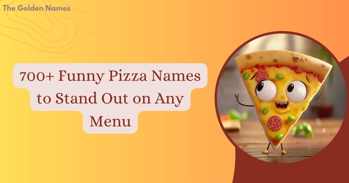 Funny Pizza Names