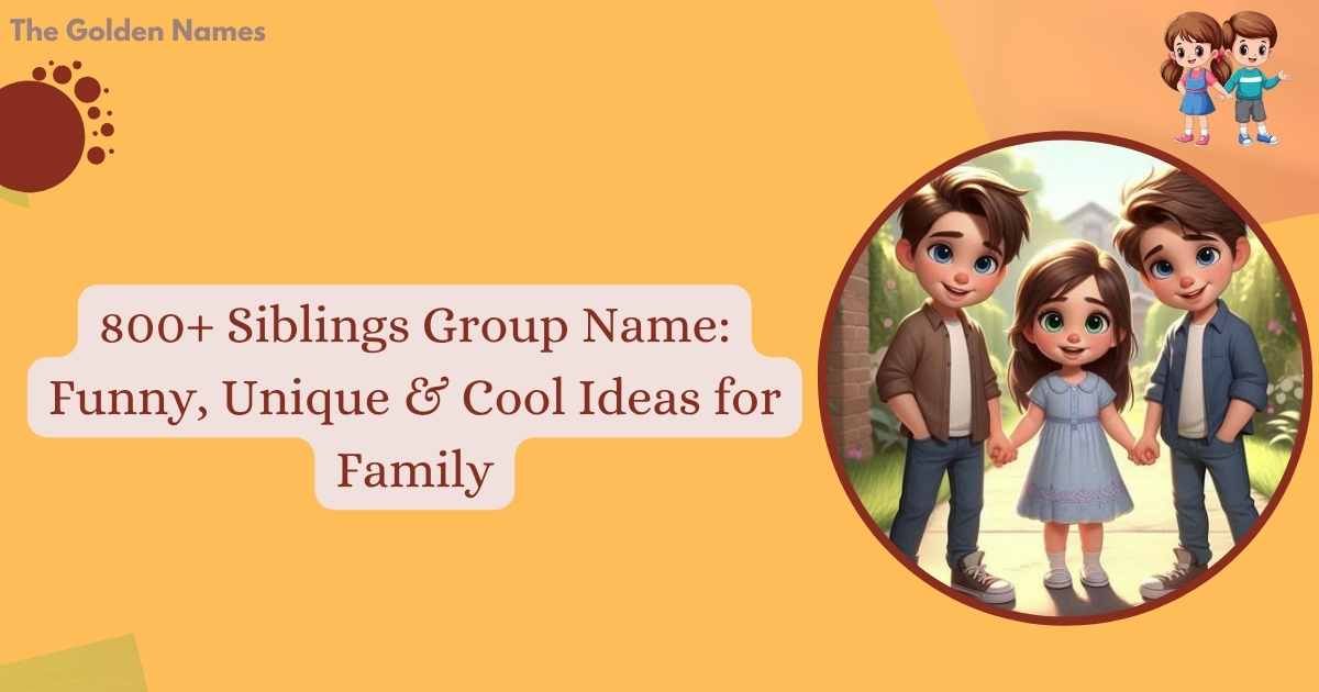 Siblings Group Name